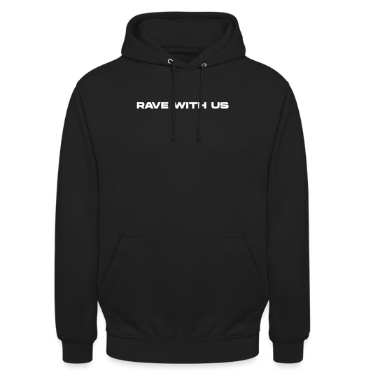 RAVE WITH US - Basic Hoodie - Schwarz