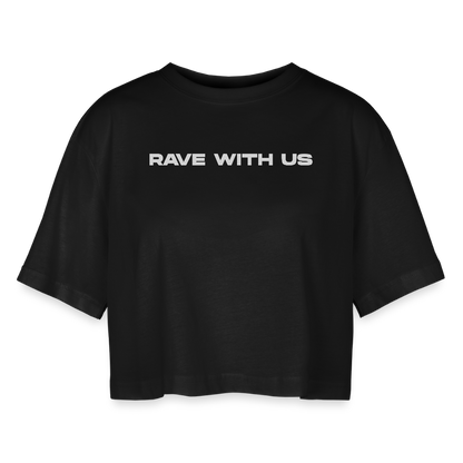RAVE WITH US - Oversized Basic Cropped Tee - Schwarz